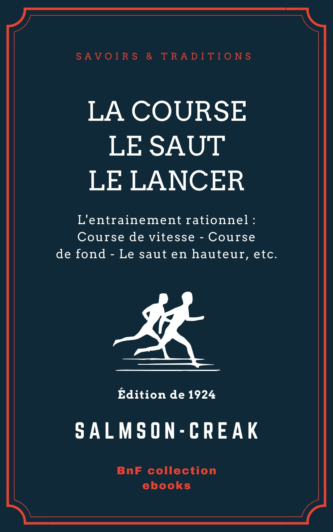 ebook cover of La Course - Le Saut - Le Lancer, by Salmson-Creak