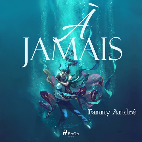 audiobook cover of À jamais, by Fanny Andre