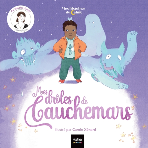 Couverture ebook de Mes histoires du calme - Mes drôles de cauchemars, de Héloïse Junier