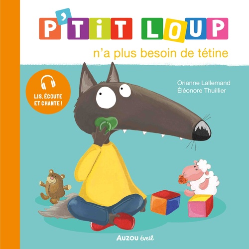 audiobook cover of P'tit Loup n'a plus besoin de tétine, by Orianne Lallemand