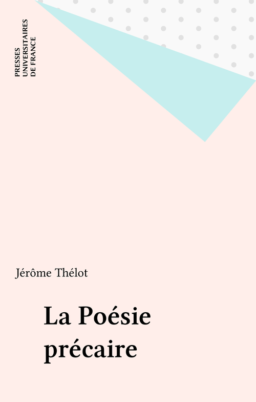 Couverture ebook de La Poésie précaire, de Jérôme Thélot