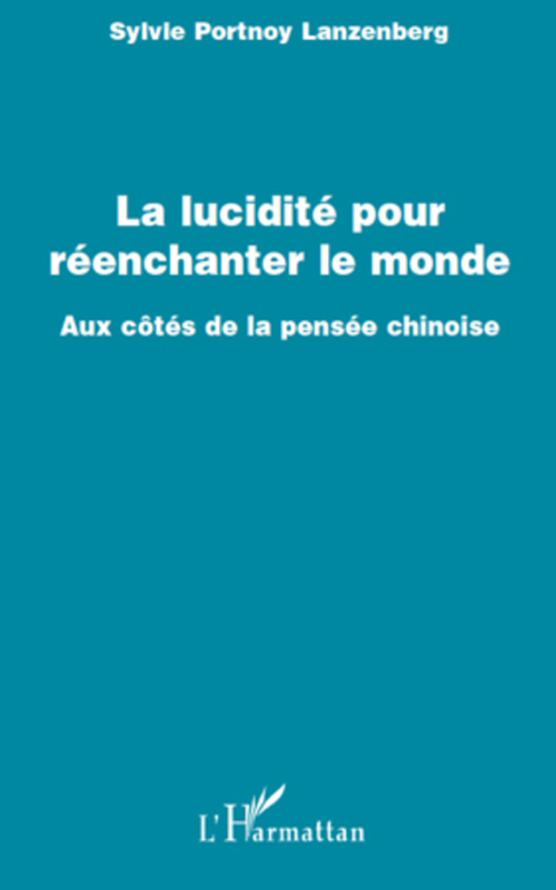 ebook cover of La lucidité pour réenchanter le monde, by Sylvie Portnoy Lanzenberg