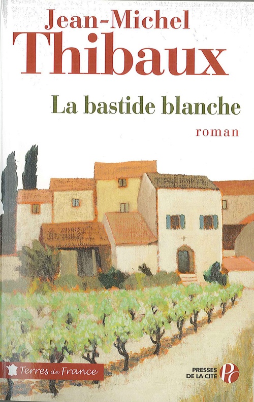 ebook cover of LA BASTIDE BLANCHE, by Jean-michel Thibaux