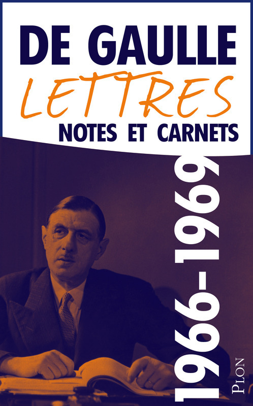 ebook cover of Lettres, Notes et Carnets Juillet 1966-Avril 1969, by Charles de Gaulle