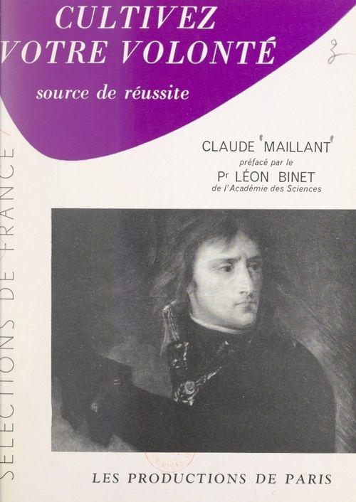 Couverture ebook de Cultivez votre volonté, de Claude Maillant