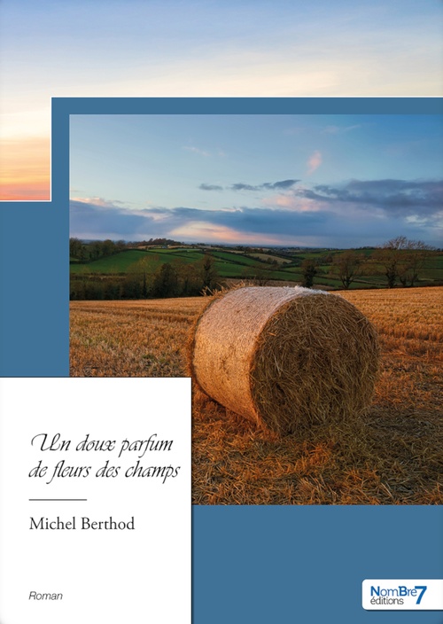 ebook cover of Un doux parfum de fleurs des champs, by Michel Berthod