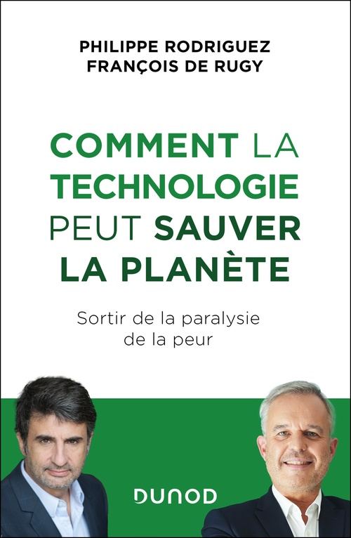 ebook cover of Comment la technologie peut sauver la planète, by Philippe Rodriguez, François de Rugy