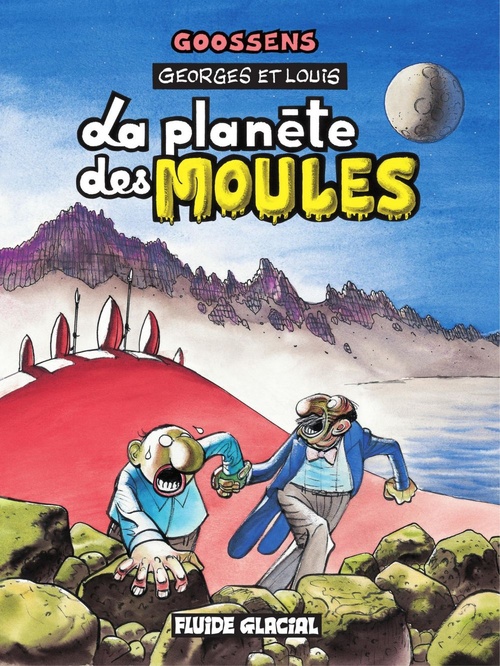 Couverture ebook de Georges et Louis romanciers : La planète des moules, de Daniel Goossens
