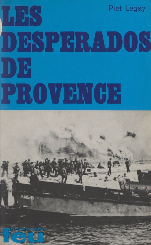 Couverture ebook de Les desperados de Provence, de Piet Legay