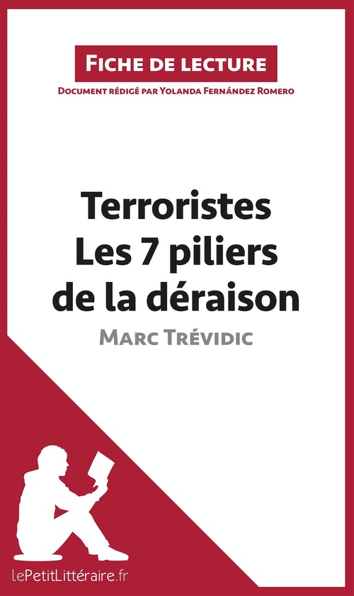 Couverture ebook de Terroristes. Les 7 piliers de la déraison de Marc Trévidic (Fiche de lecture), de Yolanda Fernandez-romero