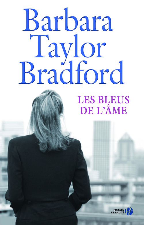 ebook cover of Les bleus de l'âme, by Barbara Taylor Bradford