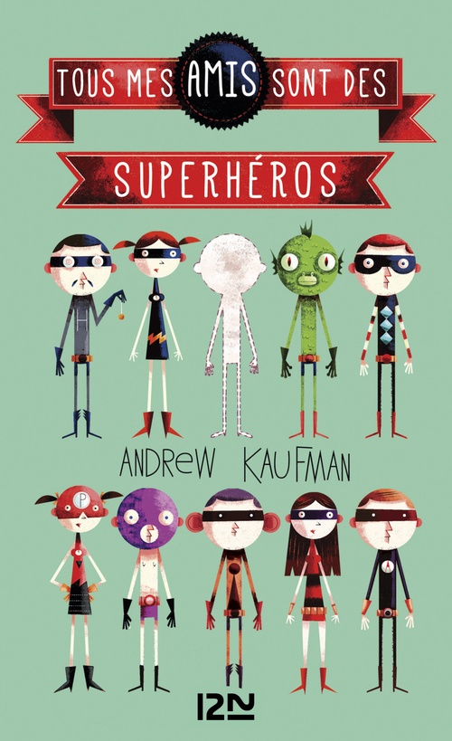 ebook cover of Tous mes amis sont des superhéros, by Andrew Kaufman