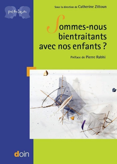 ebook cover of Sommes-nous bientraitants avec nos enfants ?, by Catherine Zittoun