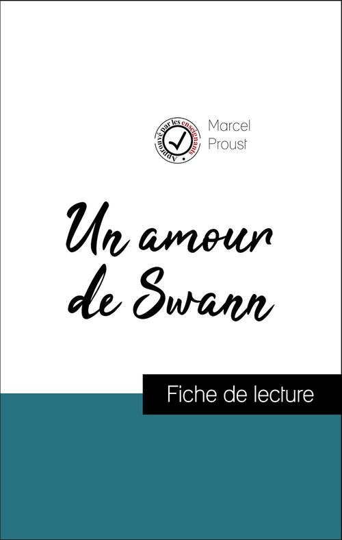 Couverture ebook de Analyse de l'oeuvre : Un amour de Swann (résumé et fiche de lecture plébiscités par les enseignants sur fichedelecture.fr), de Marcel Proust