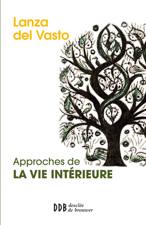 Couverture ebook de Approches de la vie intérieure, de Lanza del vasto