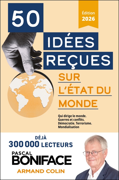 ebook cover of 50 idées reçues sur l'état du monde, by Pascal Boniface