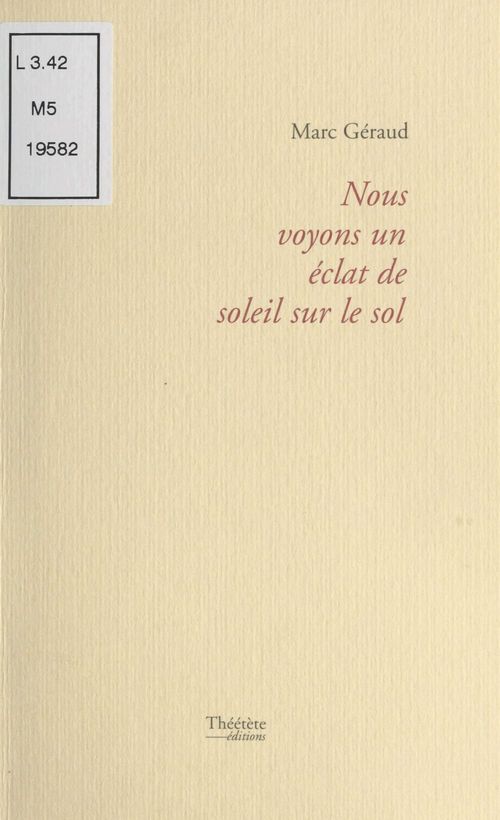 Couverture ebook de Nous voyons un éclat de soleil sur le sol, de