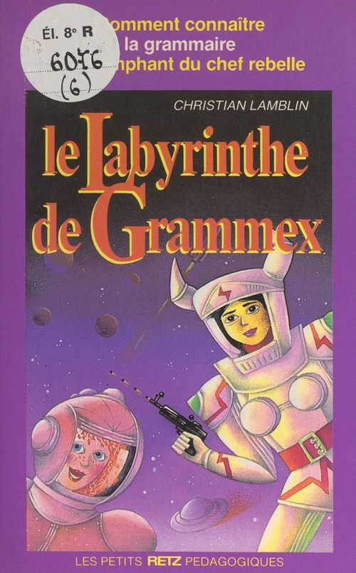 ebook cover of Le labyrinthe de Grammex, by Christian Lamblin