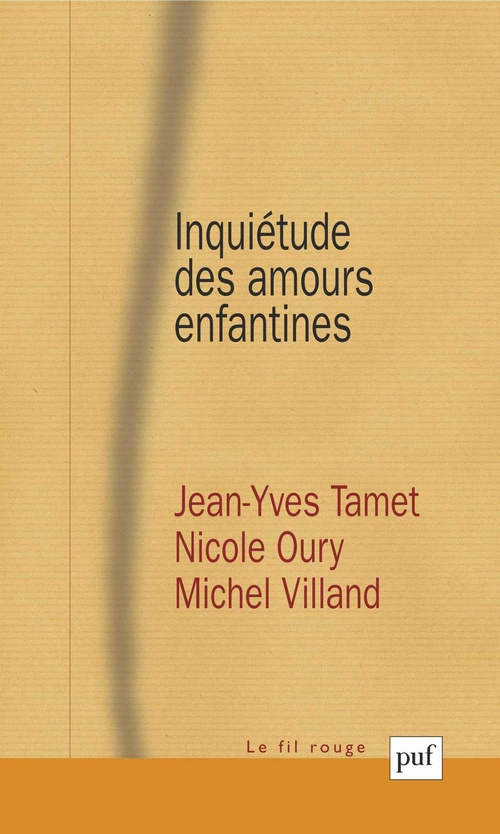Couverture ebook de Inquiétude des amours enfantines, de Nicole Oury, Jean-yves Tamet, Michel Villand