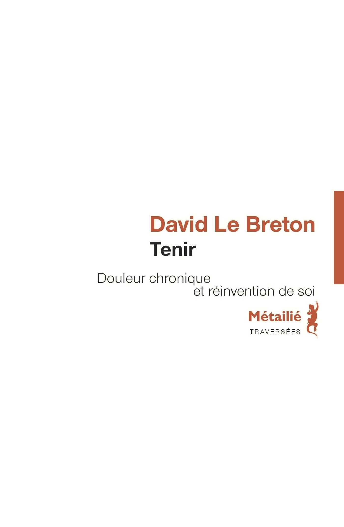 Couverture ebook de Tenir : Douleur chronique et réinvention de soi, de David Le Breton