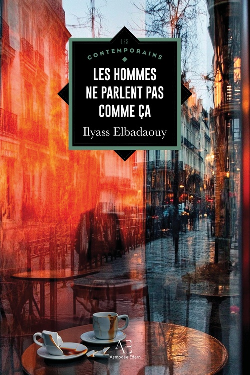 ebook cover of "Les hommes ne parlent pas comme ça", by Ilyas Elbadaouy