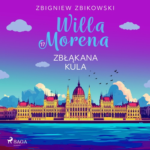 audiobook cover of Willa Morena 17: Zblakana kula, by Zbigniew Zbikowski