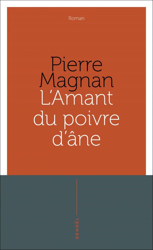 Couverture ebook de L'amant du poivre d'âne, de Pierre Magnan