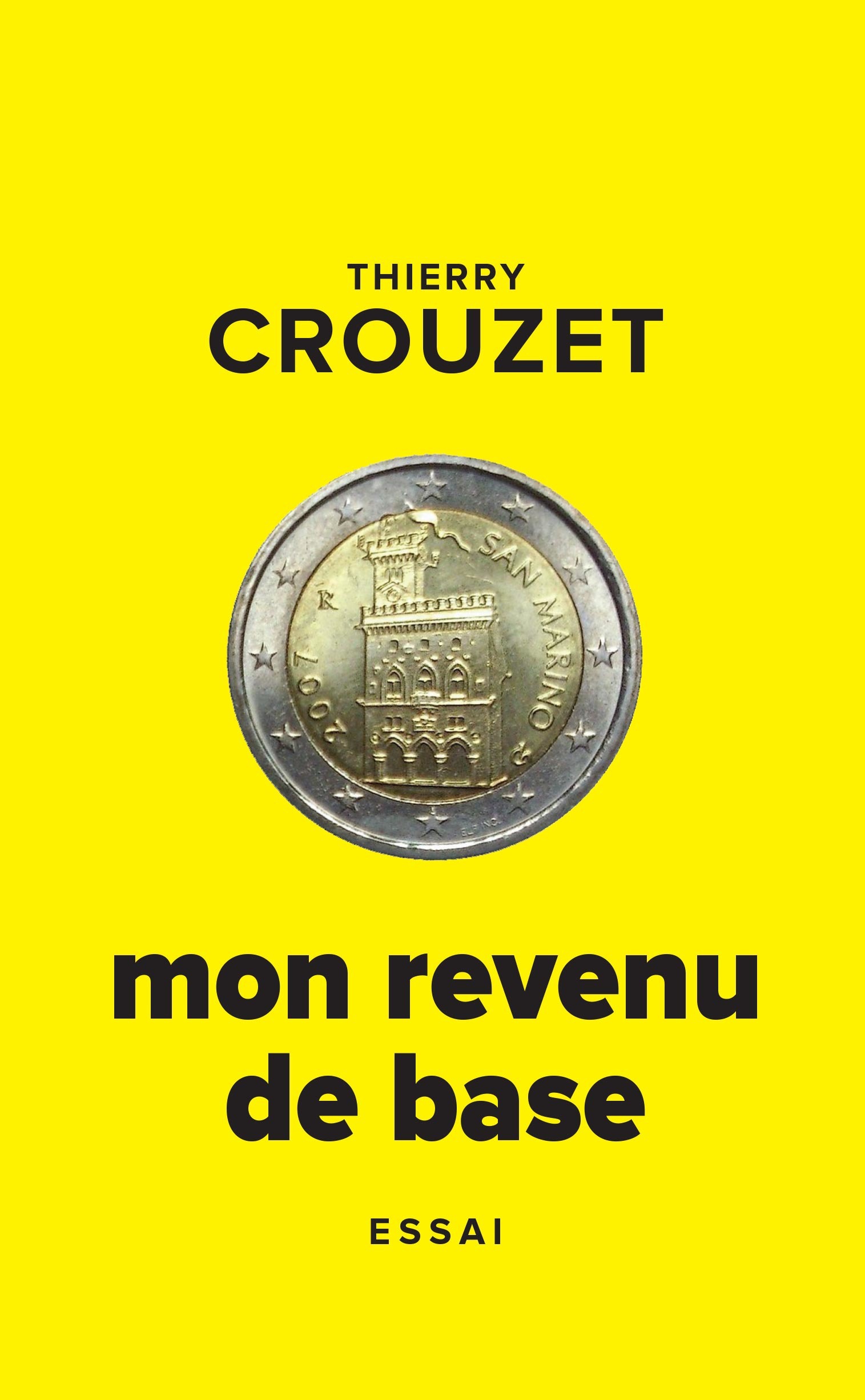 Couverture ebook de Mon revenu de base, de Thierry Crouzet