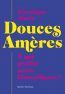 Couverture ebook de Douces Amères, de Veronique Alarie