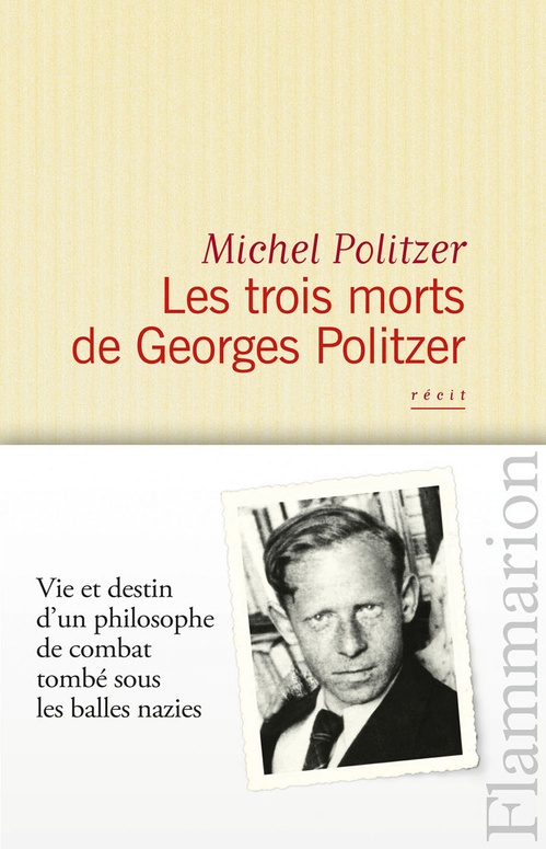 Couverture ebook de Les trois morts de Georges Politzer, de Michel Politzer