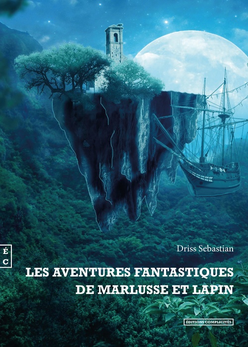 Couverture ebook de Les aventures fantastiques de Marlusse et Lapin, de Sebastian Driss