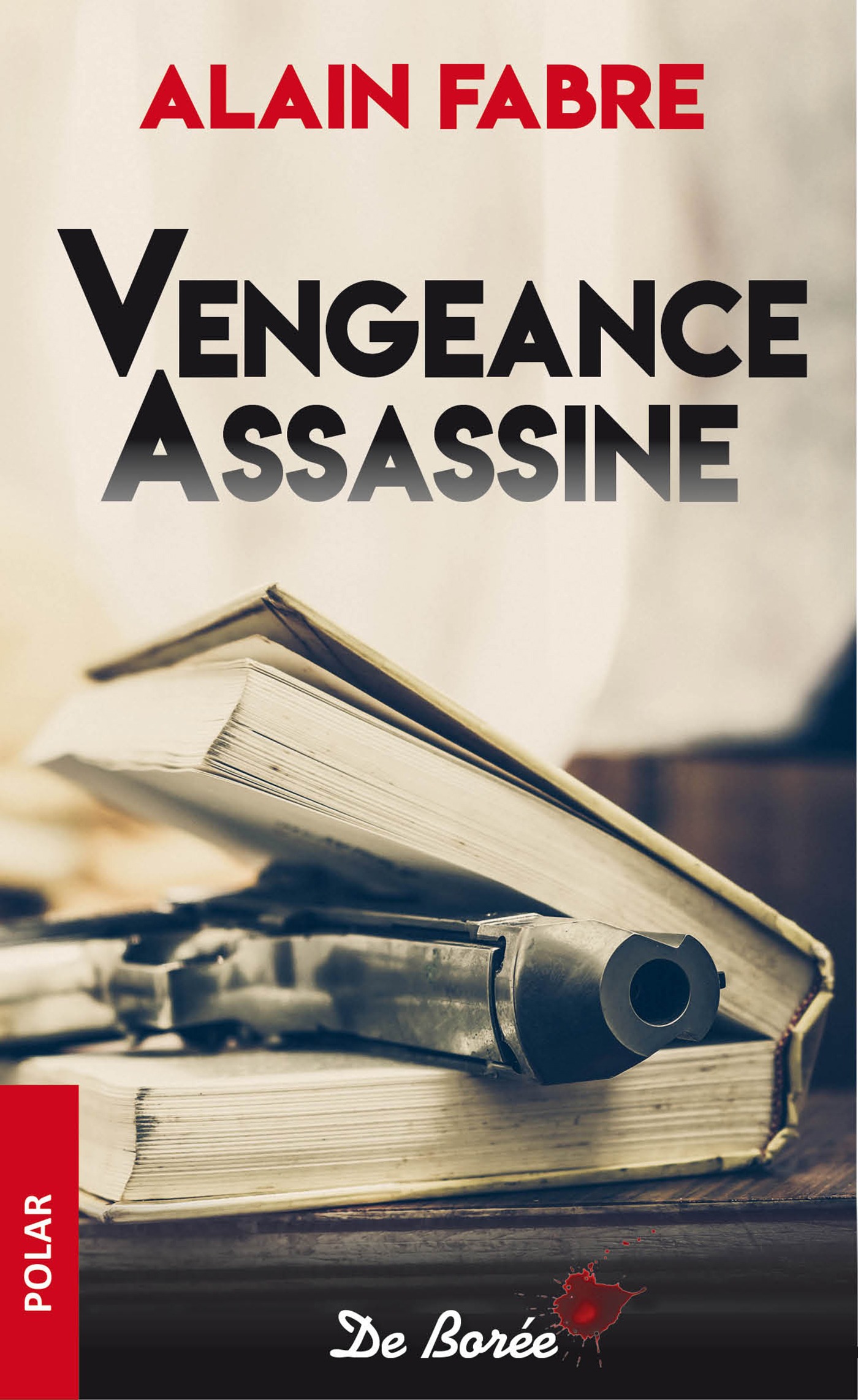 Couverture ebook de Vengeance Assassine, de Alain Fabre