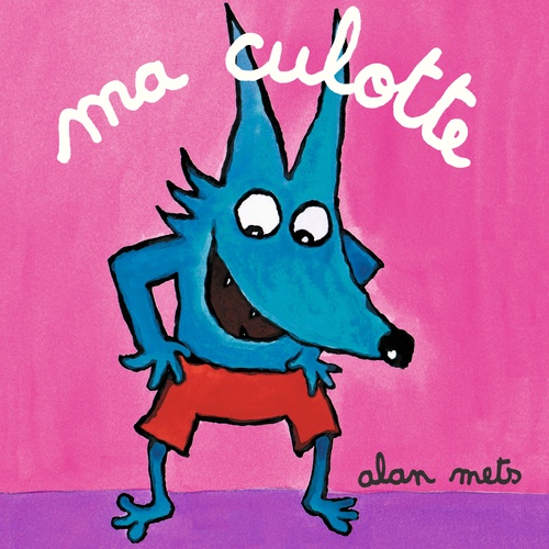 Couverture audiobook de Ma culotte, de Alan Mets