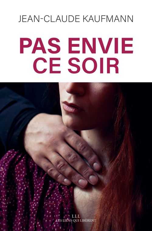 Couverture ebook de Pas envie ce soir, de Jean-Claude Kaufmann