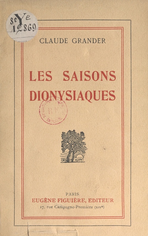 Couverture ebook de Les saisons dionysiaques, de Claude Grander