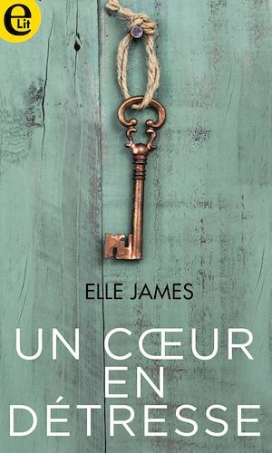 Couverture ebook de Un coeur en détresse, de Elle James