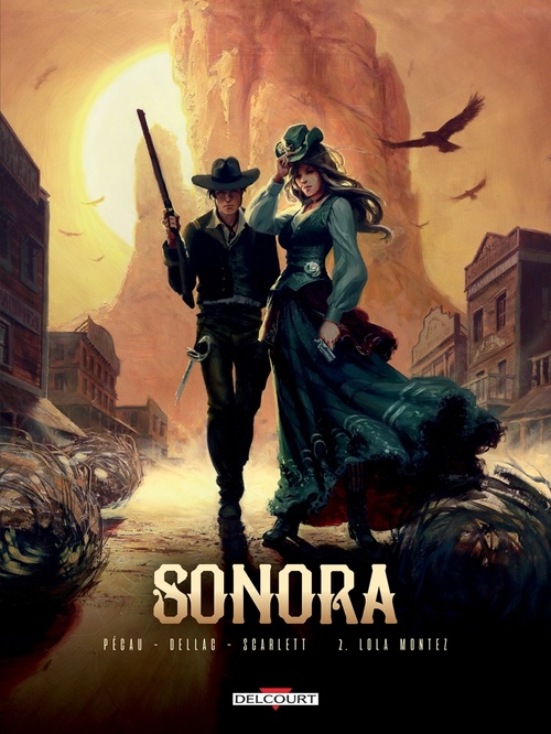 Couverture ebook de Sonora T02 - Lola Montez, de Jean-Pierre Pécau, Benoît Dellac