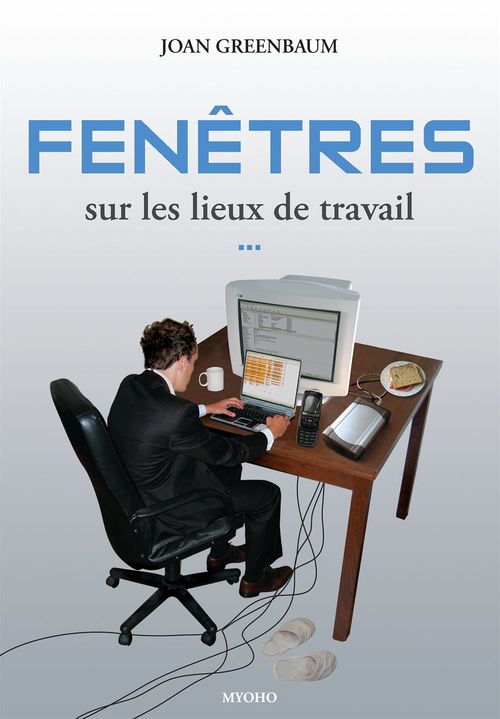 Couverture ebook de Fenêtres sur les lieux de travail, de Joan Greenbaum