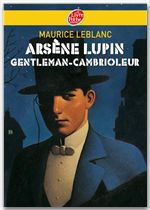 Couverture ebook de Arsène Lupin, gentleman cambrioleur - Texte intégral, de Maurice Leblanc