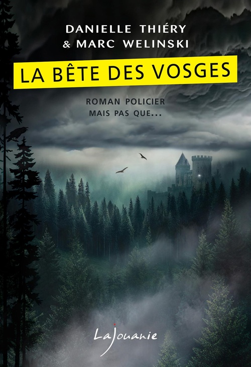 ebook cover of La Bête des Vosges, by Danielle Thiéry, Marc Welinski