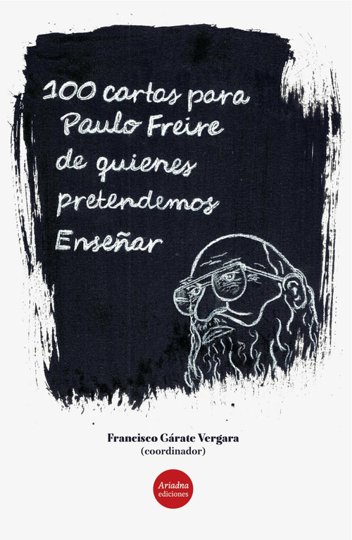Couverture ebook de 100 Cartas para Paulo Freire de quienes pretendemos Enseñar, de