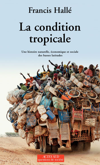 ebook cover of La Condition tropicale, by Francis Hallé