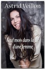 ebook cover of Neuf mois dans la vie d'une femme, by Astrid Veillon