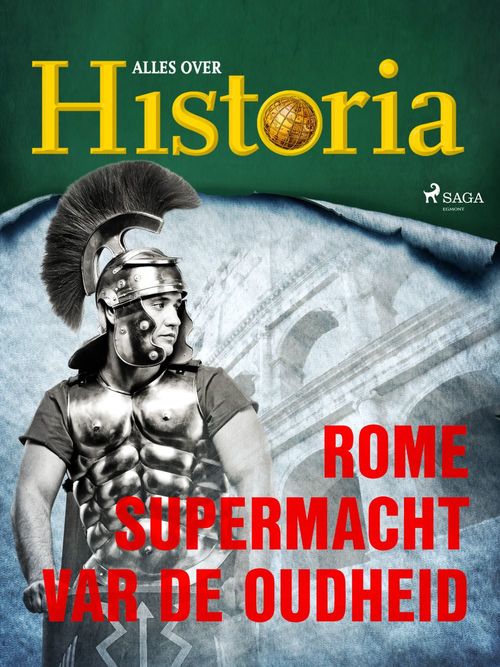Couverture ebook de Rome - Supermacht van de oudheid, de Alles Over Historia