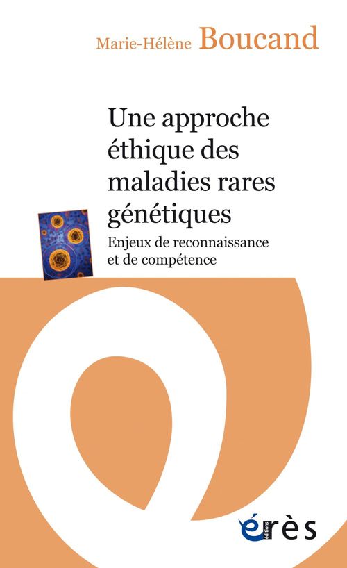 Couverture ebook de Une approche éthique des maladies rares génétiques, de Marie-Hélène Boucand