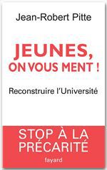 Couverture ebook de Jeunes, on vous ment !, de Jean-Robert Pitte