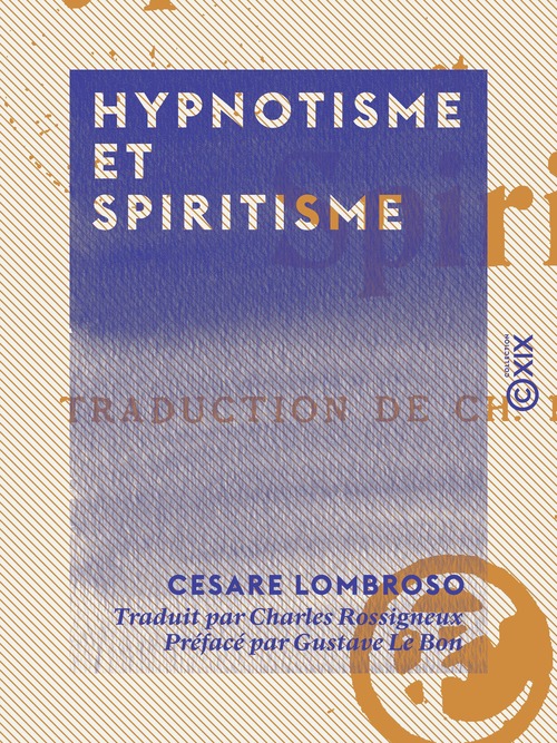 Couverture ebook de Hypnotisme et Spiritisme, de Cesare Lombroso, Gustave Le Bon