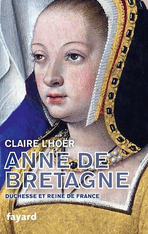 Couverture ebook de Anne de Bretagne, de Claire L'Hoër