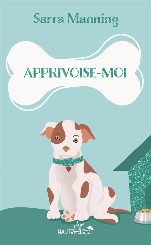 Couverture ebook de Apprivoise-moi, de Sarra Manning, Anne-claire Payet