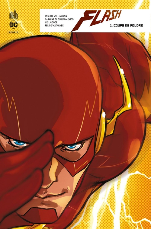 ebook cover of Flash Rebirth - Tome 1 - Coups de foudre, by Jsohua Williamson, Carmine Di Giandomenico, Neil Googe, Felipe Watanabe